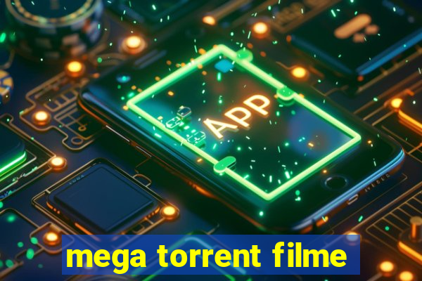 mega torrent filme